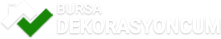 Bursa Dekorasyoncum